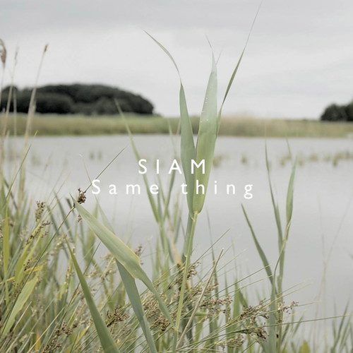SIAM - Same Thing