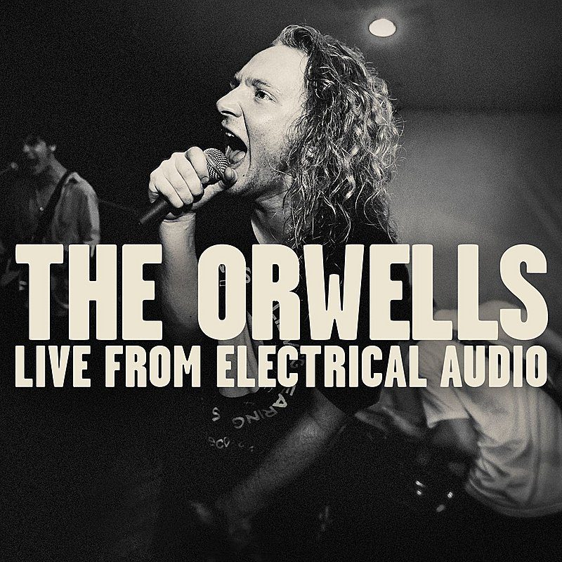 The Orwells Live from Electrical Audio