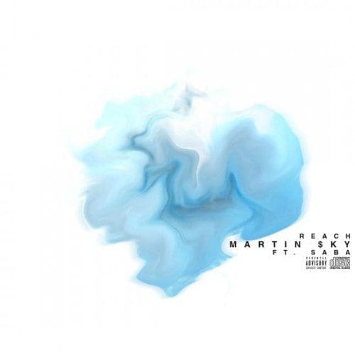 Martin $ky feat. Saba – Reach