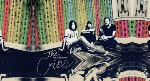 The Cribs - For All My Sisters