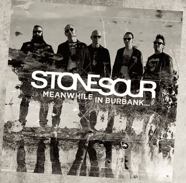 Stone Sour - Meanwhile In Burbank