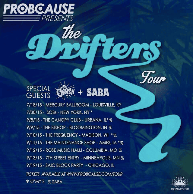 ProbCause Drifters Tour
