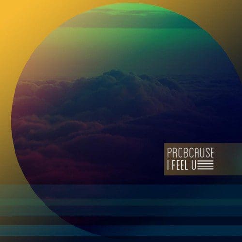 ProbCause I Feel U