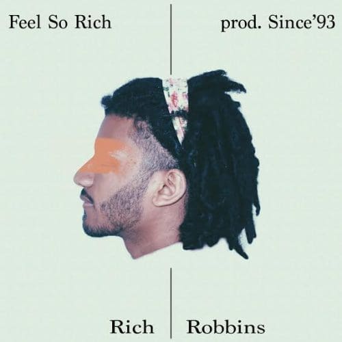 Rich Robbins Feel So Rich