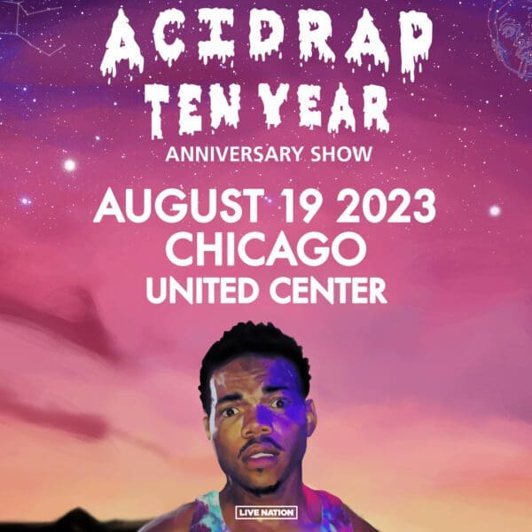 Chance The Rapper 10th Anniversary Concert for ‘Acid Rap’